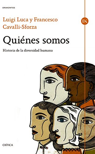 Quiénes somos: Historia de la diversidad humana (Drakontos)